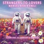 Strangers To Lovers (Remix)