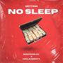 Getting no sleep (feat. Mula Monty) [Explicit]