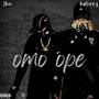 Omo Ope (Explicit)