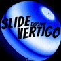 SLIDE VERTIGO V1 (Explicit)