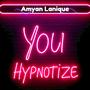 You Hypnotize