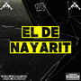 El De Nayarit (En Vivo) [Explicit]