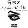 Lookn at Me (feat. Moe Monee) [Explicit]