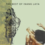 The Best of Inang Laya (Remastered 2025)
