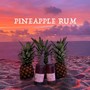 Pineapple Rum