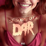 Se Sorriu Quer Dar (Explicit)