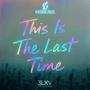This Is The Last Time
