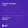 Wheelz of Steel (WoodysProduce Unofficial Remix) [OutKast]