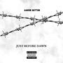 Just Before Dawn (Explicit)