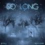 So Long (Explicit)