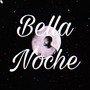 Bella Noche