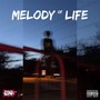 Melody of Life (Explicit)