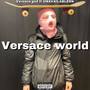 Versace World (Explicit)