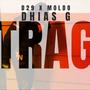 TRAG (feat. Moldo & DhiasG) [Explicit]