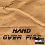 Hand Over Fist (Explicit)