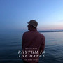 Rhythm in the Dance (Kan Sano Remix) [Explicit]