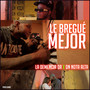 Le Bregue Mejor (Explicit)