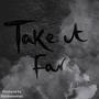 Take It Far (feat. Slendamentalz) (Explicit)