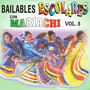 Bailables Escolares Con Mariachi Vol 5