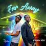 Far Away (Explicit)
