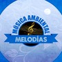 Música Ambiental Melodías