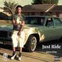 Just Ride, Pt. 1 (Explicit)