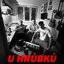 U HRŮBKŮ (feat. MC Hoňásek, Přísnej Earl & M!L4N) [Explicit]