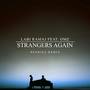 Strangers Again (feat. OMZ) [henrikz Remix]