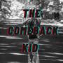 The Comeback Kid (Explicit)