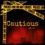 Cautious (Explicit)