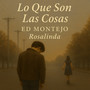 Lo Que Son las Cosas
