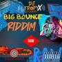 Big Bounce Riddim [Raw] (Explicit)