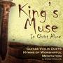 King's Muse: In Christ Alone