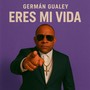 eres mi vida