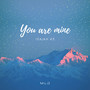 You Are Mine (Isaiah 43)