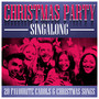 Christmas Party Singalong - 20 Favourite Carols & Christmas Songs