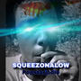 SQUEEZEONALOW (Explicit)