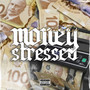 Money Stressed (Explicit)