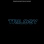 TRILOGY (Explicit)