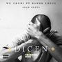 Dicen (feat. Bawer Emece & Edan Beats) [Truenos Music Prod. Remix] [Explicit]