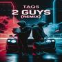 2 Guys (Remix)