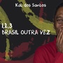 1, 2, 3, Brasil Outra Vez