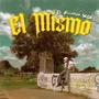 EL MISMO (Explicit)