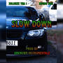 Slow Down (feat. Ruude Boii) [Explicit]