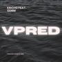 Vpred (feat. GDRM) [Explicit]