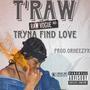 Tryna Find Love (Rough Draft) [Explicit]