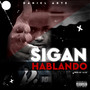 Sigan Hablando (Explicit)