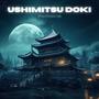 USHIMITSU DOKI the witching hour (Explicit)