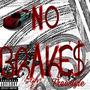 No Brakes Freestyle (Explicit)