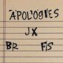 Apologies (feat. B.Roy & Fasholy) [Explicit]